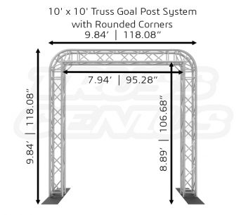 10' x 10' Truss Goal Post System with Rounded Corners Dimensions